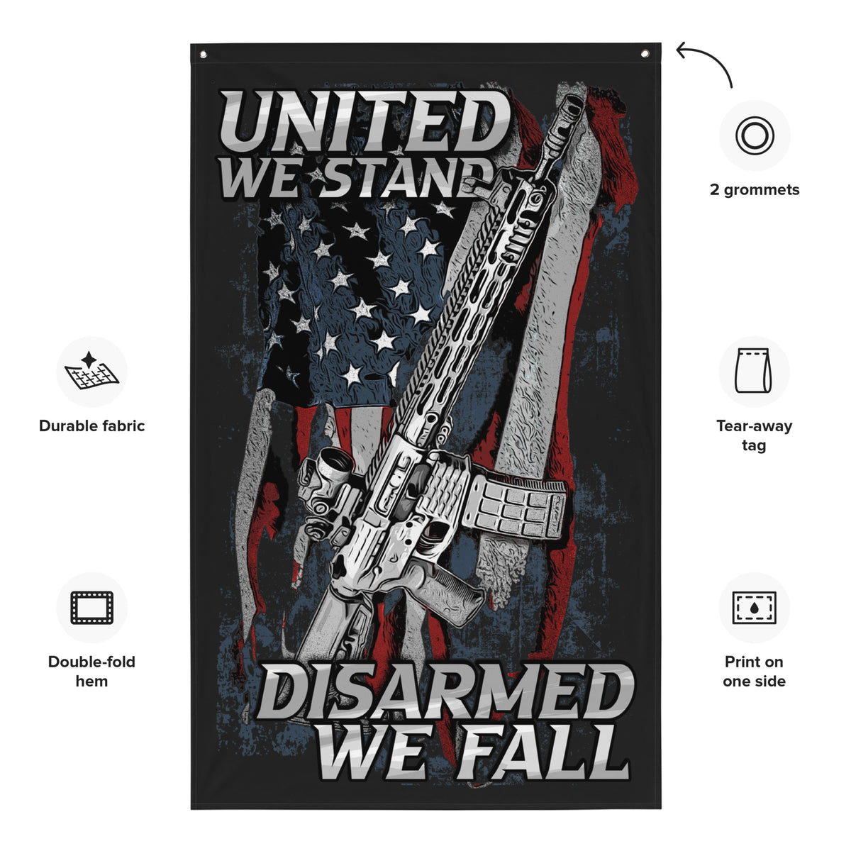 United We Stand. Disarmed We Fall Wall Flag