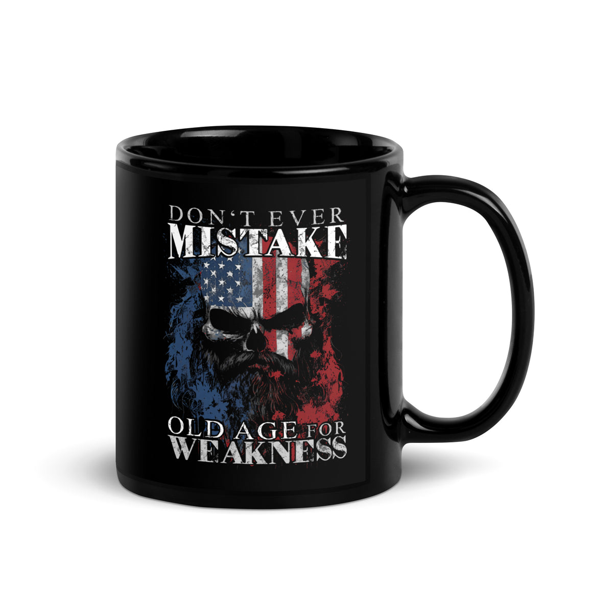 Don&#39;t Mistake Old Age for Weakness Mug