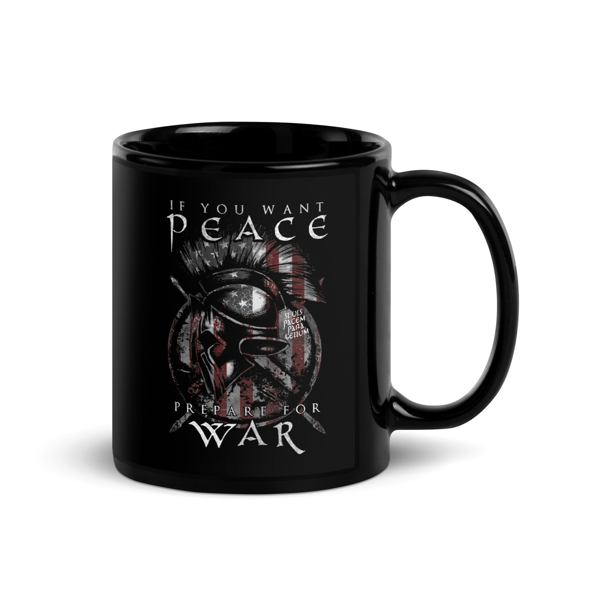 If You Want Peace, Prepare For War Mug