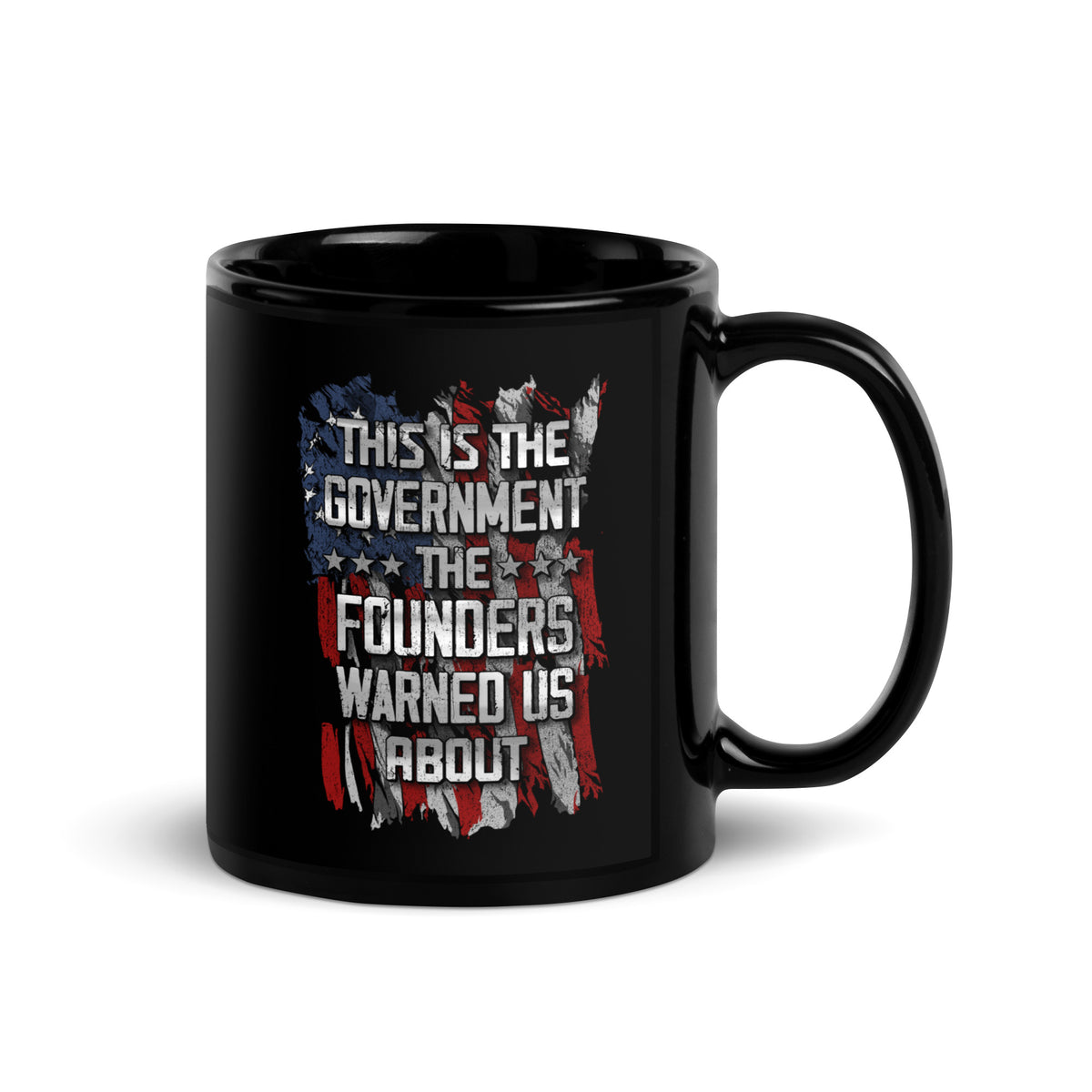 The Founders Warned Us Mug