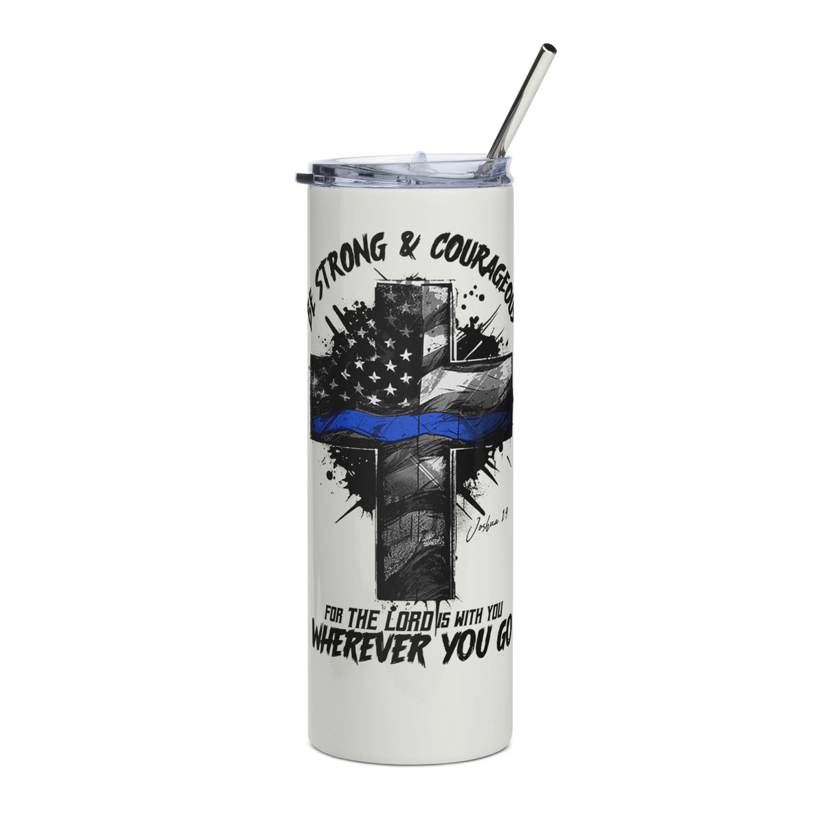 Police: Strong &amp; Courageous Tumbler