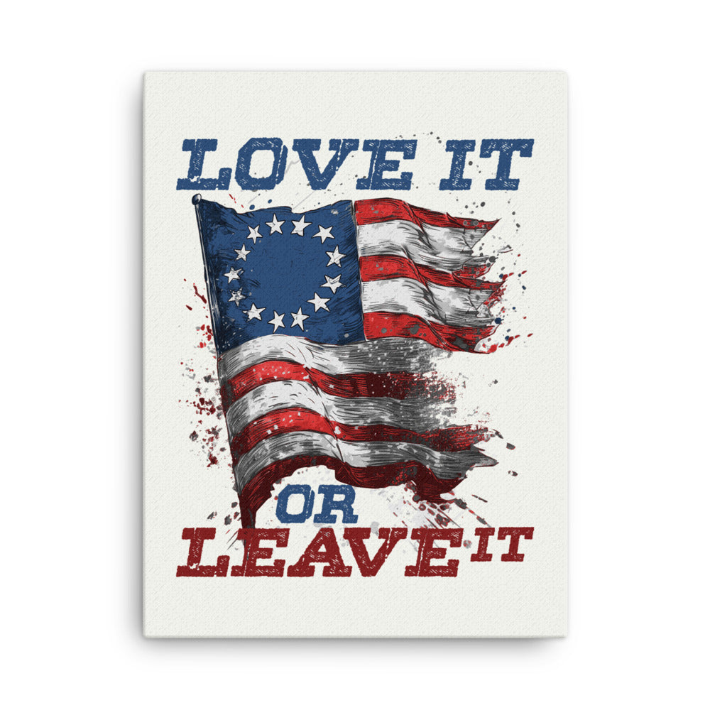 America: Love it or Leave it Canvas