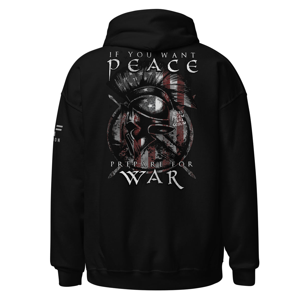 If You Want Peace, Prepare For War Hoodie