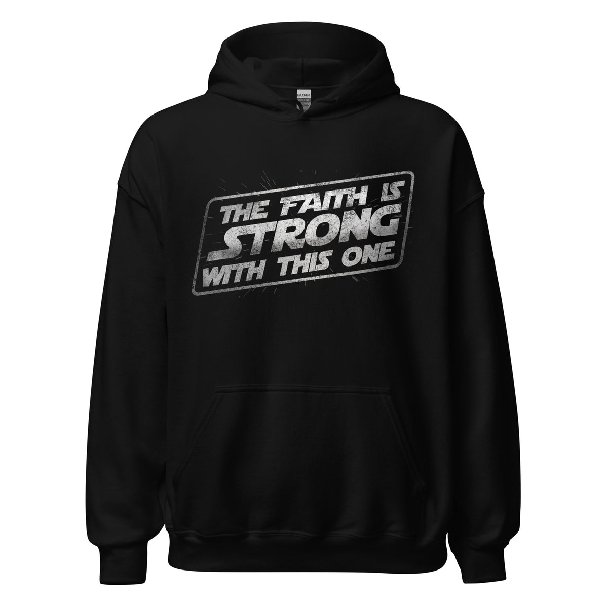 The Faith Is Strong With This One Hoodie