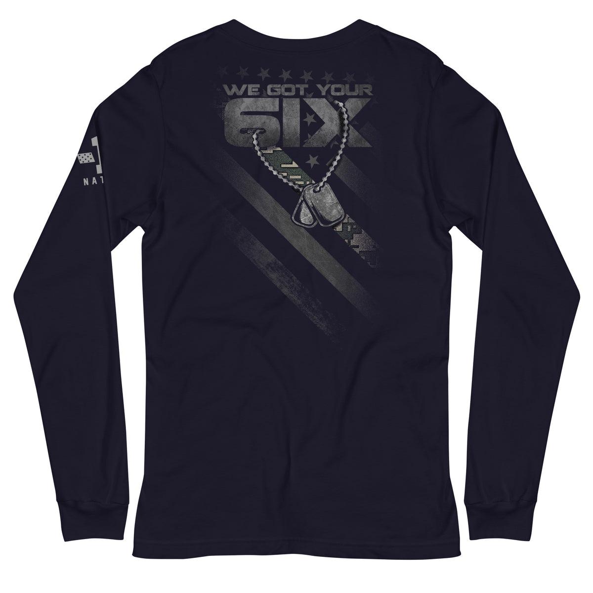 Military Appreciation: We Got Your Six Long Sleeve